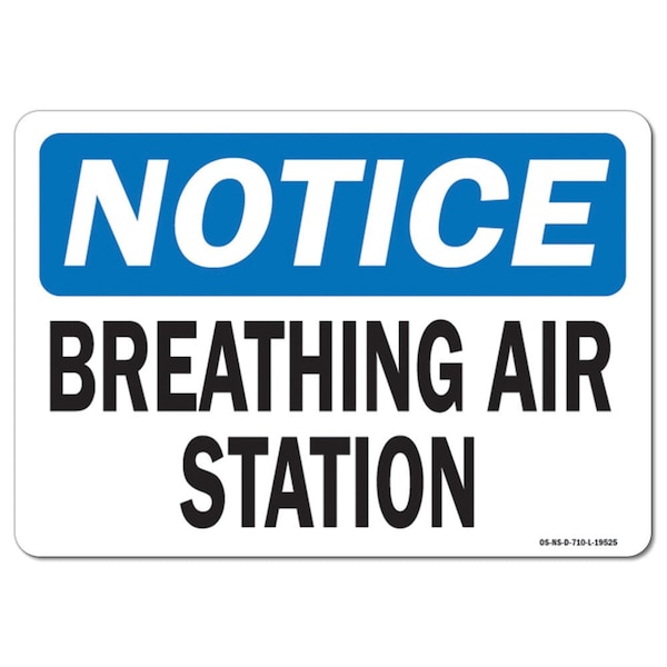 OSHA Notice Sign, Breathing Air Station, 10in X 7in Aluminum, 7" W, 10" L, Landscape
